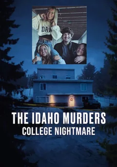 Сериал The Idaho Murders: College Nightmare (1 сезон)